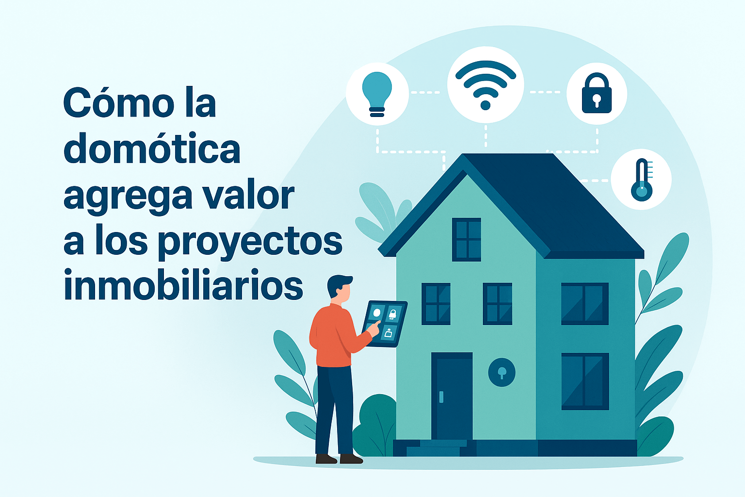 ¿Por qué incluir domótica en proyectos inmobiliarios?